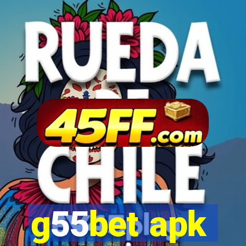 g55bet apk